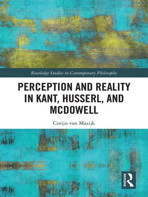 cover image of Perception and Reality in Kant, Husserl, and McDowell